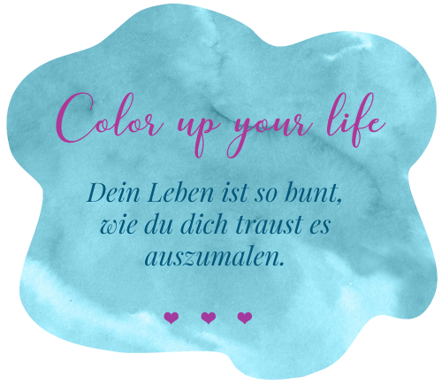 Zitat Color up your life